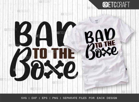 Bad to the Bone SVG Cut File Dog Gift