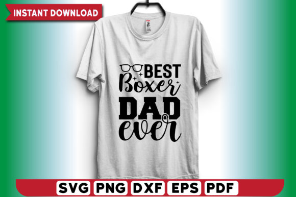Best Boxer Dad Ever T-shirt Design