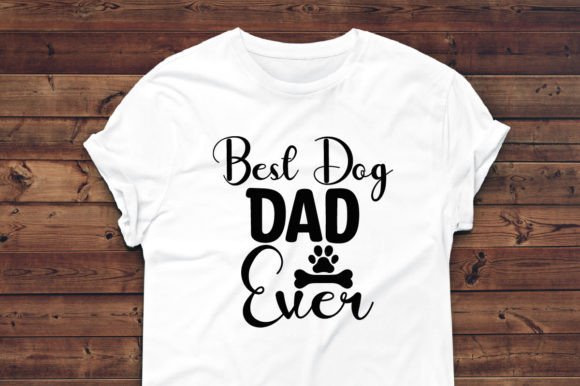 Best Dog Dad Ever - SVG