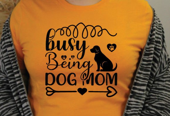 Busy Being Dog Mom
