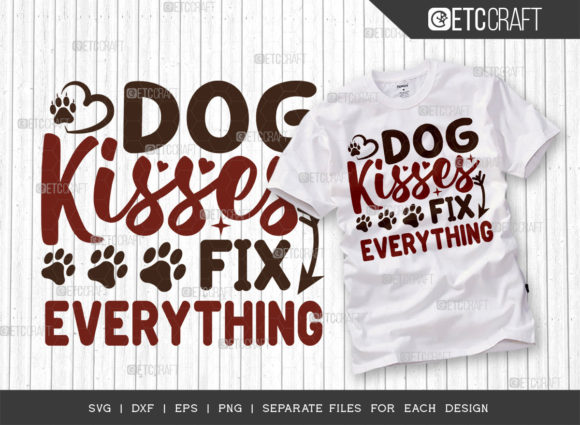 Dog Kisses Fix Everything SVG Cut File