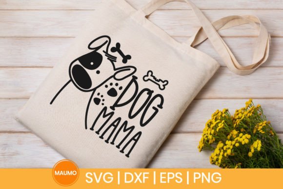 Dog Mama Pet SVG Quote