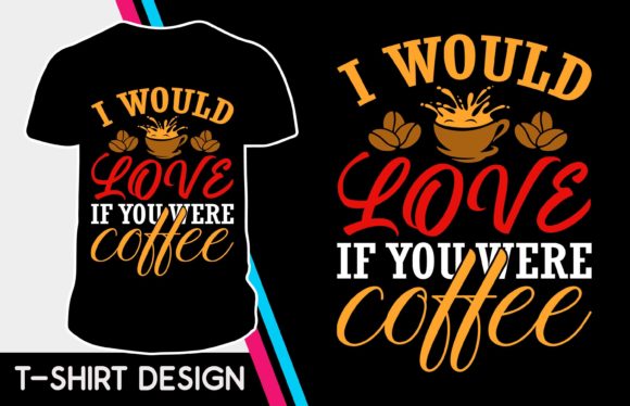 I Would Love Valentine Tshirt