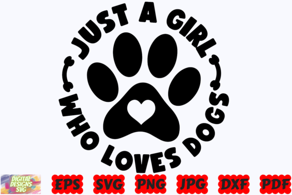 Just a Girl Who Loves Dogs SVG