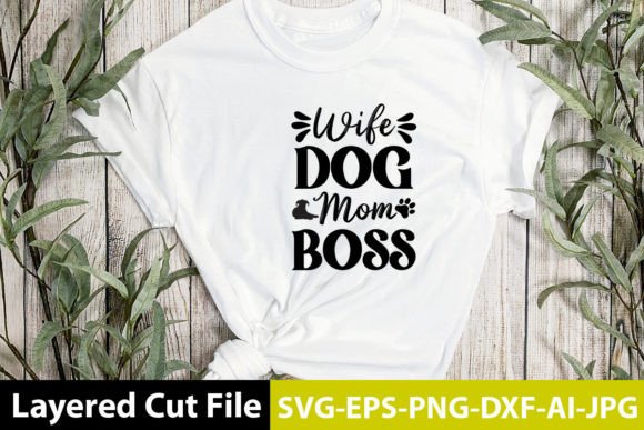 Wife Dog Mom Boss SVG Design