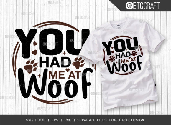 You Had Me at Woof SVG Cut File Dog Pa