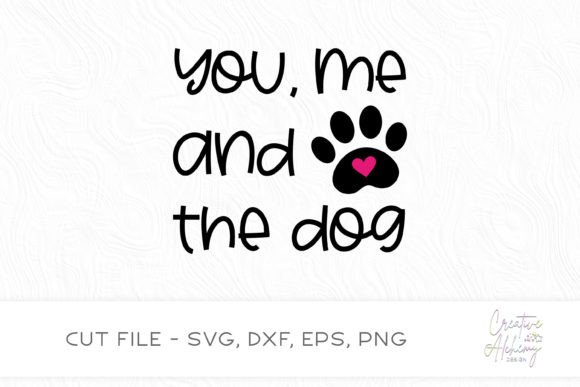 You, Me and the Dog SVG Cut File